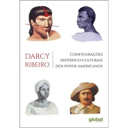 Configurações histórico-culturais dos povos americanos - Ribeiro, Darcy (Autor)