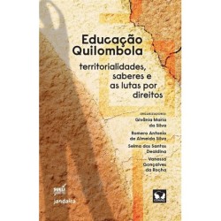 Educação quilombola - Silva, Givânia Maria da (Organizador), Silva, Romero Antonio de Almeida (Organ