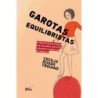 Garotas equilibristas - Troiano, Cecília Russo (Autor)