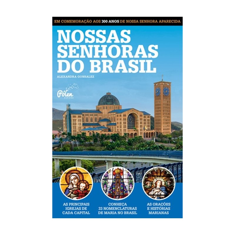 Nossas senhoras do Brasil - Gonsalez, Alexandra (Autor)