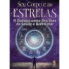 Seu corpo e as estrelas - Marango, Stephanie (Autor), Gordon, Rebecca (Autor)