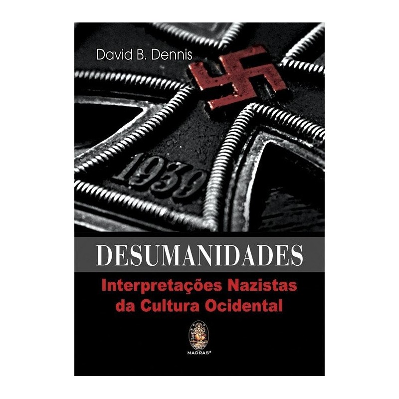 Desumanidades - Dennis, David B. (Autor)