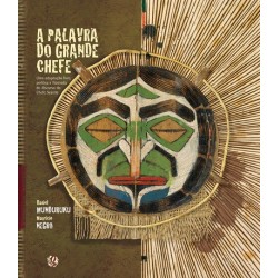 A palavra do grande chefe - Munduruku, Daniel (Autor), Negro, Mauricio (Autor)