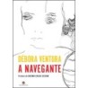 A navegante  - Débora Ventura