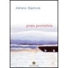 Praia provisória  - Adriano Espínola